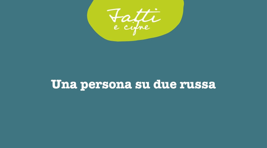 Una persona su due russa